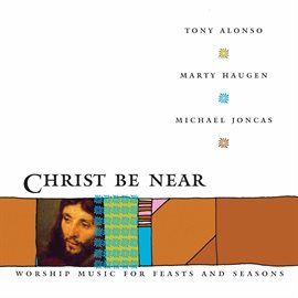 Cover image for Christ Be Near