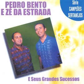 Imagen de portada para Pedro Bento & Ze Da Estrada