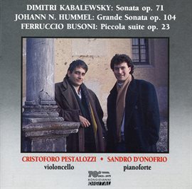 Cover image for Kabalevsky: Sonata, Op. 71 - Hummel: Grande Sonata, Op. 104 - Busoni: Piccola Suite, Op. 23