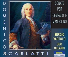 Cover image for Scarlatti: Sonate Per Cembalo E Mandolino