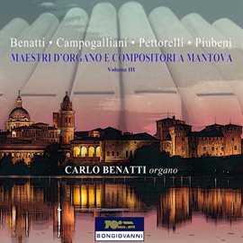 Cover image for Maestri D'organo E Compositori A Mantova , Vol. 3