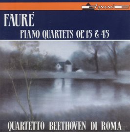 Cover image for Fauré: Piano Quartets Nos. 1 And 2