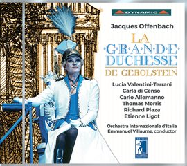 Cover image for Offenbach: La Grande-Duchesse De Gérolstein (live)