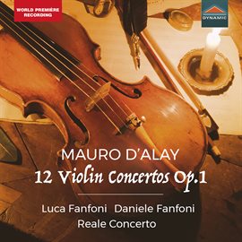 Imagen de portada para D'alay: 12 Violin Concertos, Op. 1