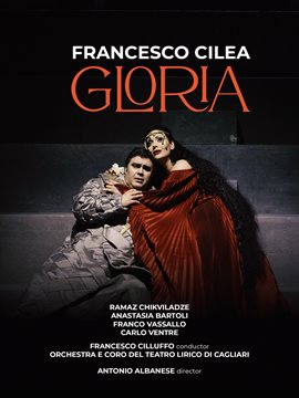Cilea: Gloria