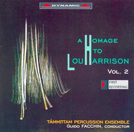 Cover image for Harrison, L.: Homage To Lou Harrison (a), Vol. 2 - The Clay's Quintet / Rhymes With Silver / The ...