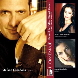 Cover image for Homenaje: Stefano Grondona Plays Manuel De Falla, Miguel Llobet And Their World