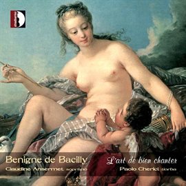 Imagen de portada para Bacilly: L'art De Bien Chanter & Airs Profanes & Spirituels