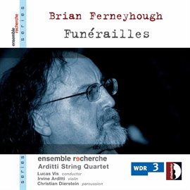 Imagen de portada para Ferneyough: Funérailles
