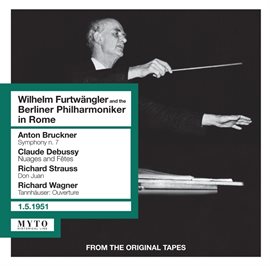 Cover image for Wilhelm Furtwängler & The Berliner Philharmoniker In Rome (live)