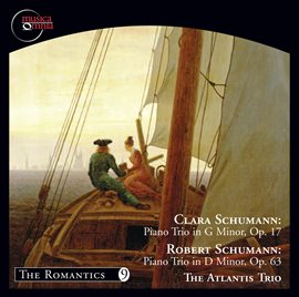 Cover image for Clara Schumann: Piano Trio In G Minor, Op. 17 - Robert Schumann: Piano Trio In D Minor Op. 63