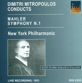 Cover image for Mahler, G.: Symphony No. 1, "Titan" (new York Philharmonic, Mitropoulos) (1951)