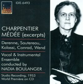 Cover image for Charpentier, M.-A.: Medee / Monteverdi, C.: Madrigals (boulanger) (1937, 1953)