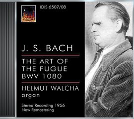 Imagen de portada para Bach, J.s.: Art Of The Fugue (the) / Toccata And Fugue, Bwv 565 / Passacaglia And Fugue, Bwv 582 ...
