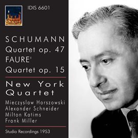 Cover image for Schumann: Quartet, Op. 47 - Faure: Quartet, Op. 15 (1953)