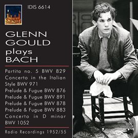 Cover image for Glenn Gould Plays Bach (1952-1955)