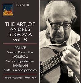 Imagen de portada para The Art Of Andrés Segovia, Vol. 8