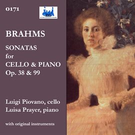 Cover image for Brahms: Cello Sonatas Nos. 1 & 2, Opp. 38 & 99