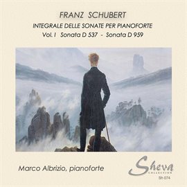 Cover image for Schubert: Complete Piano Sonatas, Vol. 1
