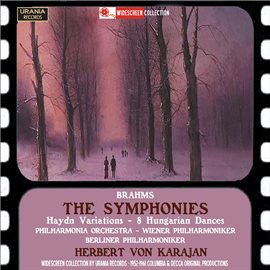 Cover image for Brahms: The Symphonies, Haydn Variations & 8 Hungarian Dances