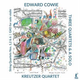 Cover image for Edward Cowie: 3 Quartets & A Solo