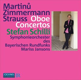 Cover image for Martinu, B. / Zimmermann, B.a. / Strauss, R.: Oboe Concertos