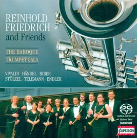 Cover image for Biber, Telemann, Handel, Vivaldi, Endler, & Stolzel: Baroque Trumpet Gala