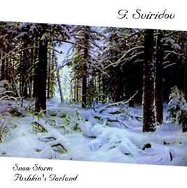 Cover image for G. Sviridov: The Snow Storm & Pushkin's Garland