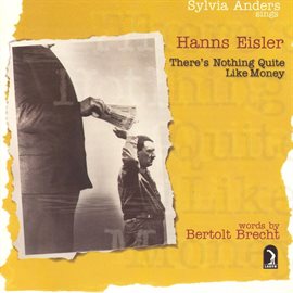 Cover image for Eisler, H., Brecht, B.: There's Nothing Quite Like Money