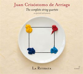 Cover image for De Arriaga: The Complete String Quartets On Period Instruments