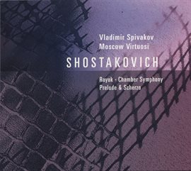 Imagen de portada para Shostakovich, D.: Chamber Symphony / 2 Pieces For String Octet / Antiformalist Rayok / Prelude In...