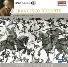 Imagen de portada para Durante, F.: Concertos For Strings Nos. 1-6 (concerto Cologne)