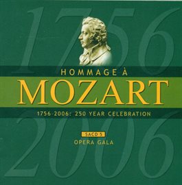 Cover image for Mozart (a Homage) - 250 Year Celebration, Vol. 5 (opera Gala)