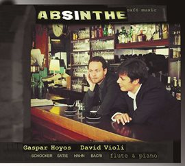 Cover image for Absinthe: Café Music For Flute & Piano