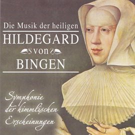 Cover image for Hildegard Von Bingen: Symphony Of The Celestial Apparitions