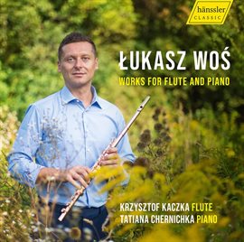 Cover image for Łukasz Woś: Works For Flute & Piano