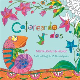 Imagen de portada para Coloreando Dos: Traditional Songs For Children In Spanish