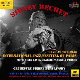 Cover image for Sidney Bechet At The 1949 International Jazz Festival Of Paris (2021 Remaster)