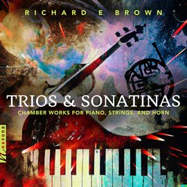 Cover image for Brown, R.: Trios & Sonatinas