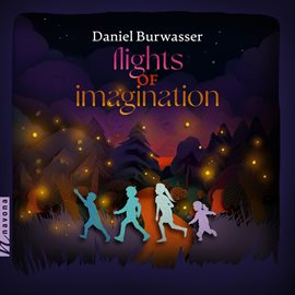 Cover image for Daniel Burwasser: Flights Of Imagination