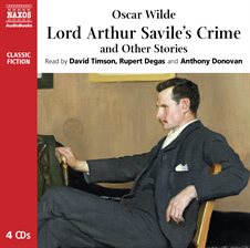Imagen de portada para Lord Arthur Savile's Crime and Other Stories
