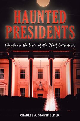 Cover image for Haunted Presidents