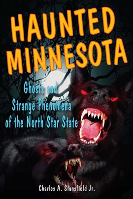 Cover image for Haunted Minnesota