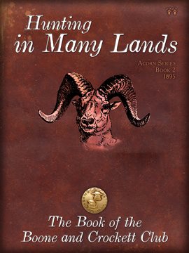 Cover image for Hunting in Many Lands