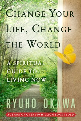 Cover image for Change Your Life Change the World