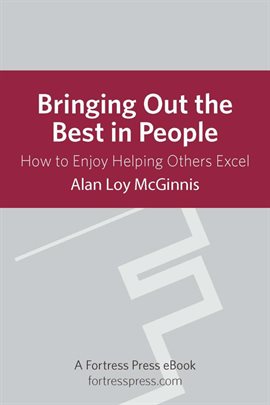 Cover image for Bringing Out Best in People: How To Enjoy Helping Others Excel