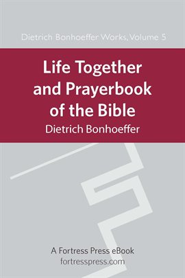 Imagen de portada para Life Together and Prayerbook of the Bible