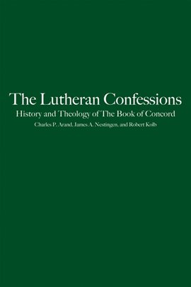 Imagen de portada para The Lutheran Confessions: History and Theology of The Book of Concord