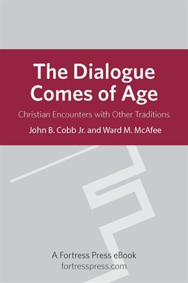 Imagen de portada para The Dialogue Comes of Age: Christian Encounters With Other Traditions