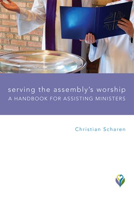 Cover image for Serving the Assembly's Worship